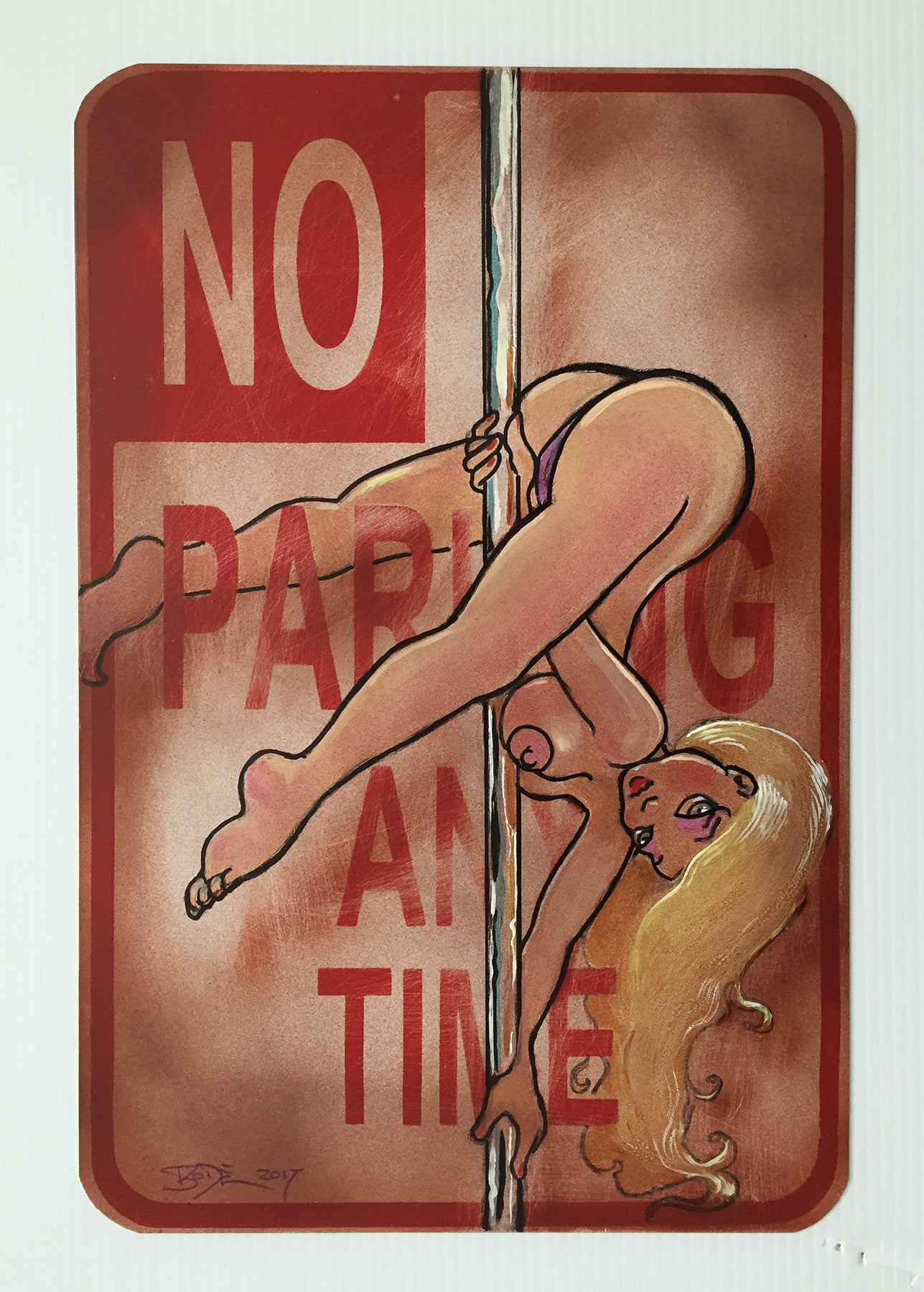 MARK BODE  "Pole Dancing Bode babe" No Parking