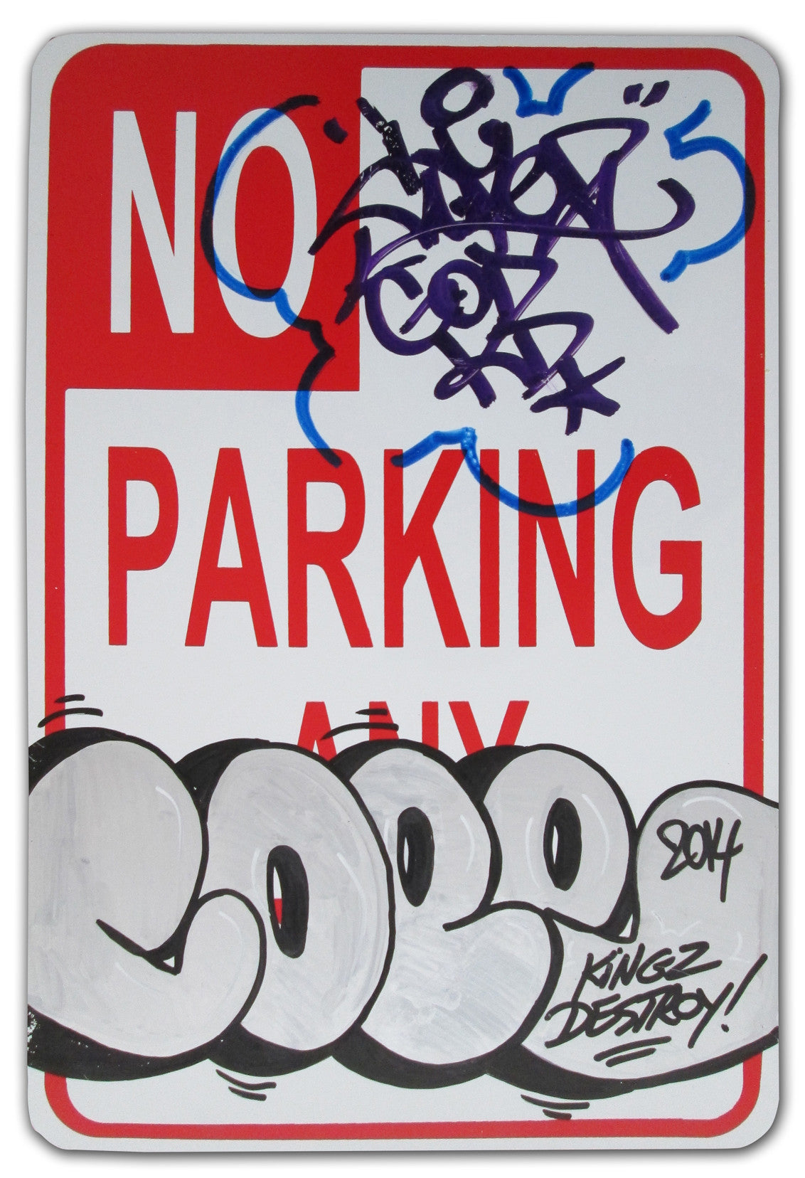 COPE 2 - "Kings destroy" No Parking Sign