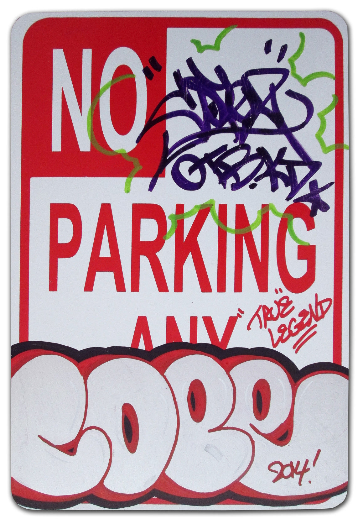 COPE 2 - "True Legend" No Parking Sign