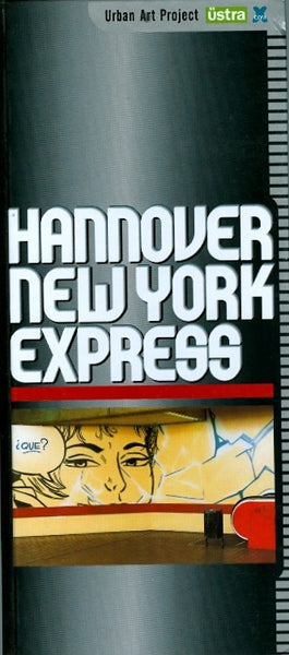 HANNOVER NEW YORK EXPRESS - Urban Art Project