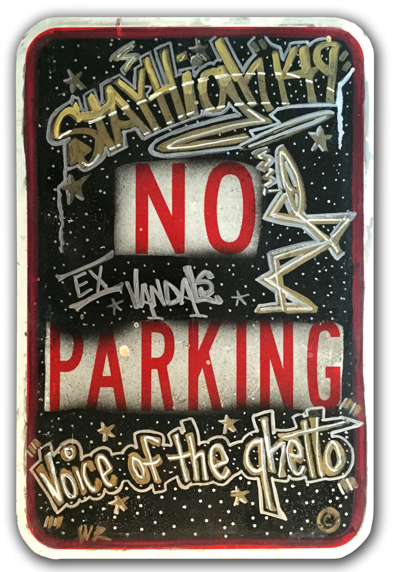 STAYHIGH 149 - "No Parking" Painting on metal
