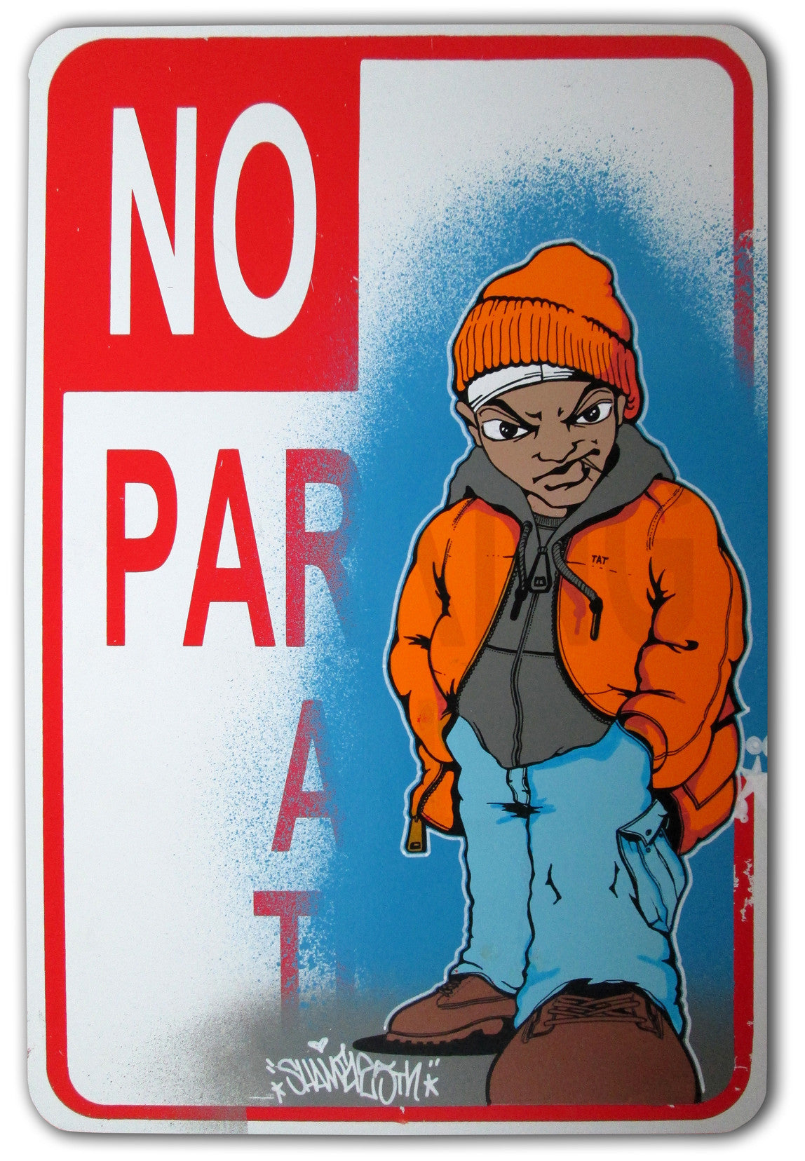 SHAME 125  "Untitled"  No Parking Sign