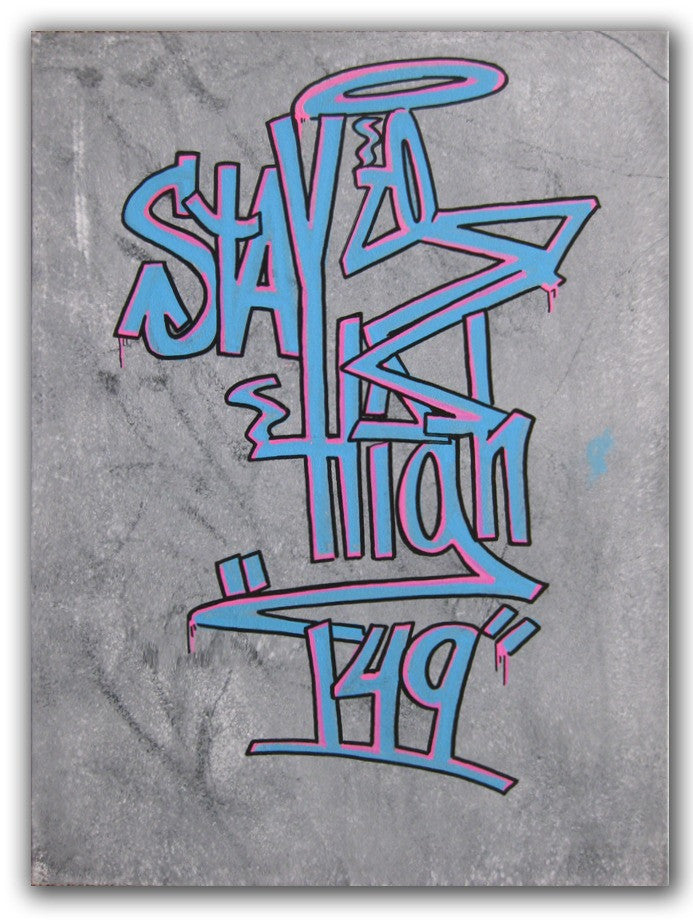STAYHIGH 149 - "Smoker Tag" painting