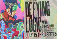 DEFYING LOGIC - Curated by Sean Corcoran,  July 15 - Sept 15