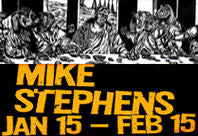 Mike Stephens january 15 - february15, 2009