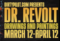 Dr Revolt march 12 - april 12, 2010