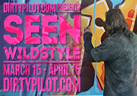 SEEN - Wild style March 15 - April 16, 2017