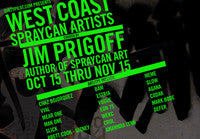 West Coast Spray Can Artists - Oct 15 thru Nov 15th
