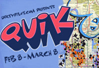 QUIK february 8 - march 15, 2011