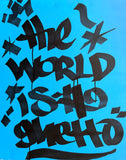 KADE TMT -"The World is a Ghetto" Painting