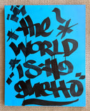 KADE TMT -"The World is a Ghetto" Painting