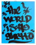KADE TMT -"The World is a Ghetto" Painting