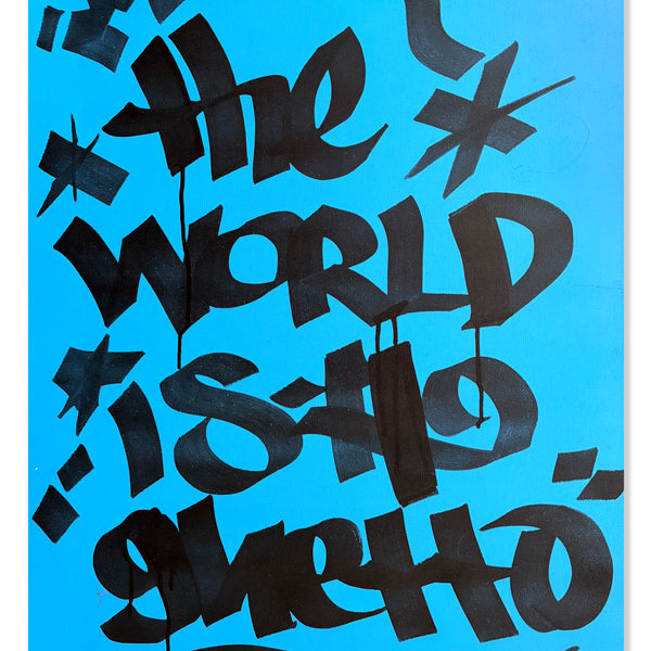 KADE TMT -"The World is a Ghetto" Painting