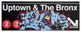SKEME -"Uptown & The Bronx" Painted Sign