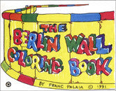 Franc Palaia/Berlin Wall Coloring Book