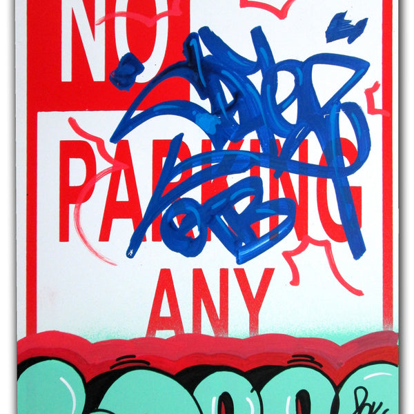 COPE 2 - "Turquoise Classic Bubble #2 " No Parking Sign