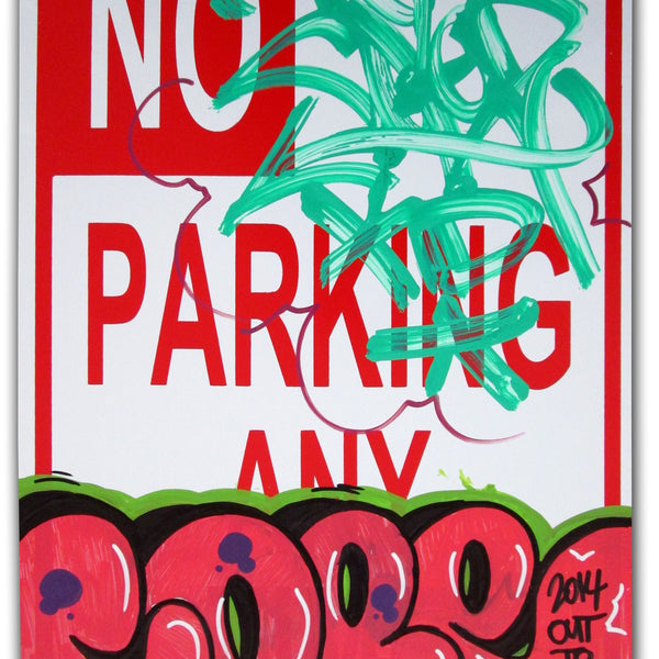 COPE 2 - "Out to Bomb" No Parking Sign