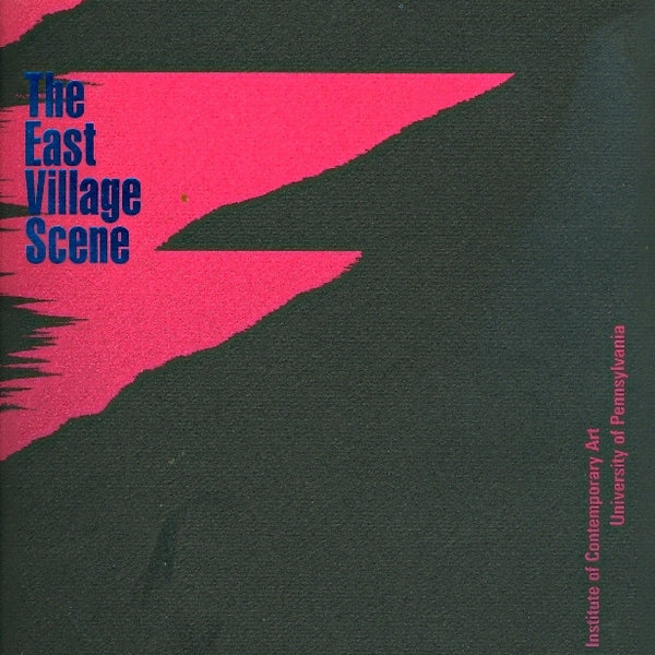 THE EAST VILLAGE SCENE - 1984