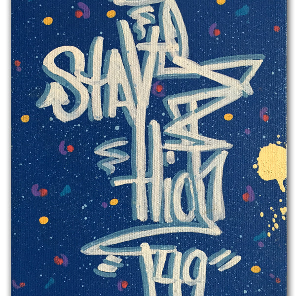 STAYHIGH 149 - "Stayhigh149" Painting