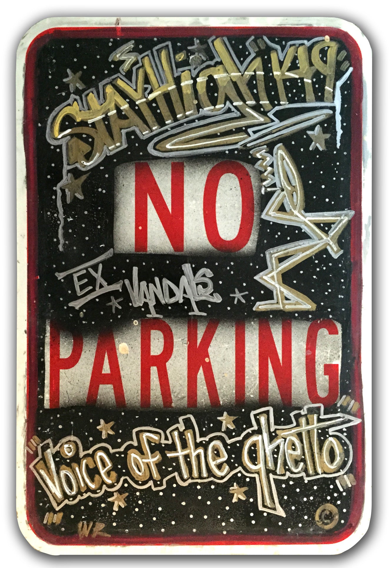 STAYHIGH 149 - "No Parking" Painting on metal