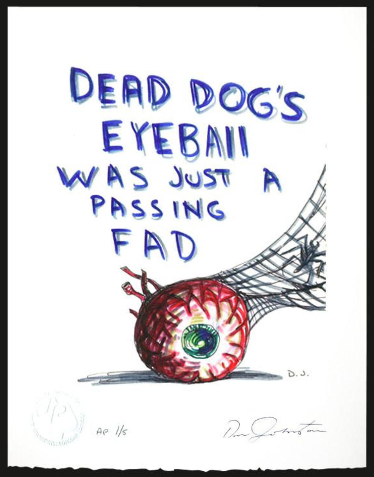 DANIEL JOHNSTON -Dead Dog's Eyeball