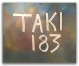 TAKI 183  "TAKI 183" on canvas (white)