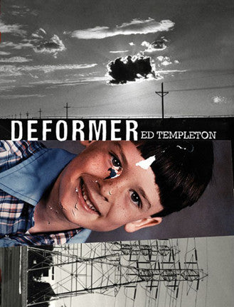 ED TEMPLETON- Deformer
