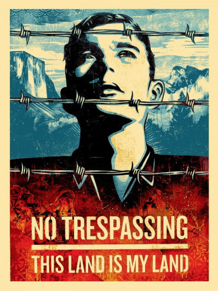 SHEPARD FAIREY - "This Land is Your Land"