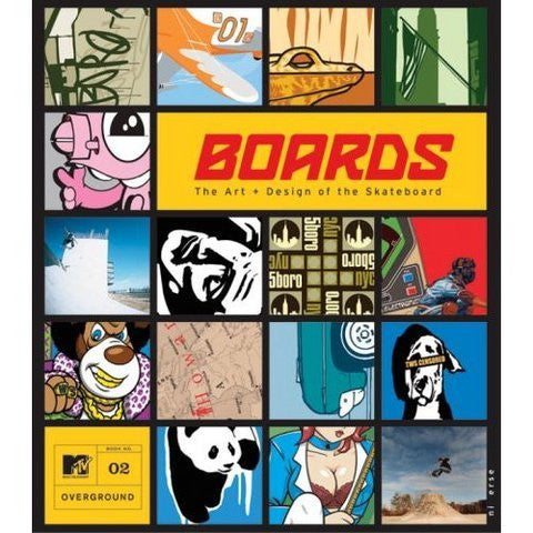 Boards: the Art and Design of the Skateboard