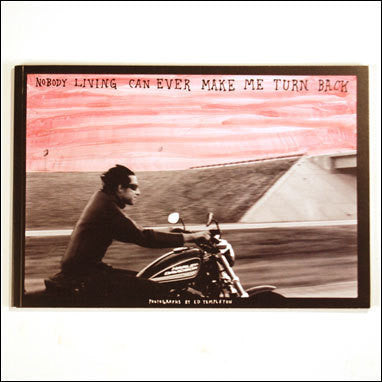 ED Templeton -"Nobody Living Can Ever Make Me Turn Back"