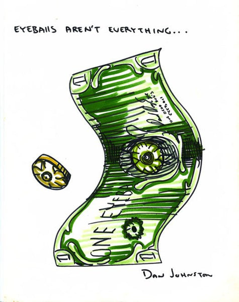 DANIEL JOHNSTON- "Eye Balls Aren't Everything"