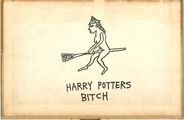 ALBERT REYES -  "Harry Potters Bitch" Print