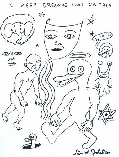 DANIEL JOHNSTON -  "Dreaming I'm Free" (from the Handbook)