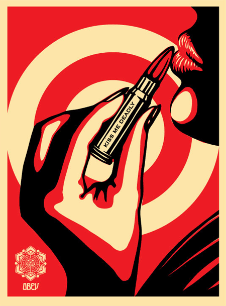 SHEPARD FAIREY - "Kiss me Deadly"