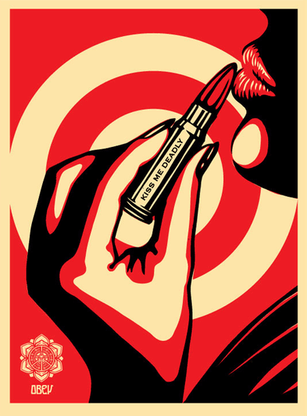 SHEPARD FAIREY - "Kiss me Deadly"