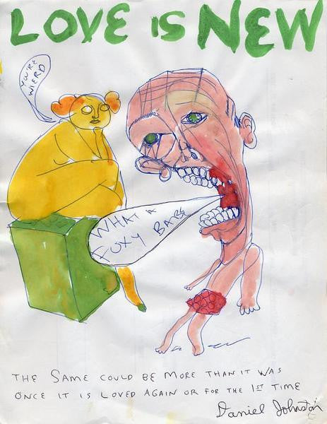 DANIEL JOHNSTON -  "Love is new"
