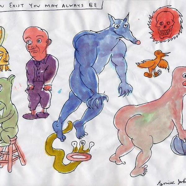 DANIEL JOHNSTON -  "Once you exist"