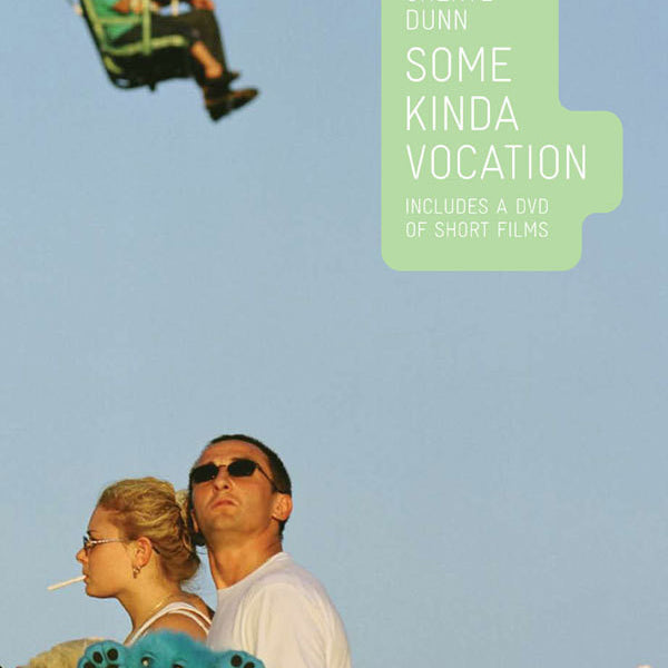 Cheryl Dunn- Some Kinda Vocation- Signed