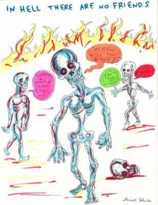 DANIEL JOHNSTON  Print-  "In Hell There Are No Friends"
